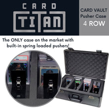 Load image into Gallery viewer, Card Vault 4 Row Trading Card Storage Box - Sports Cards Hard Case with Automatic Spring Loaded Pushers for Top Loaders and Graded Cards
